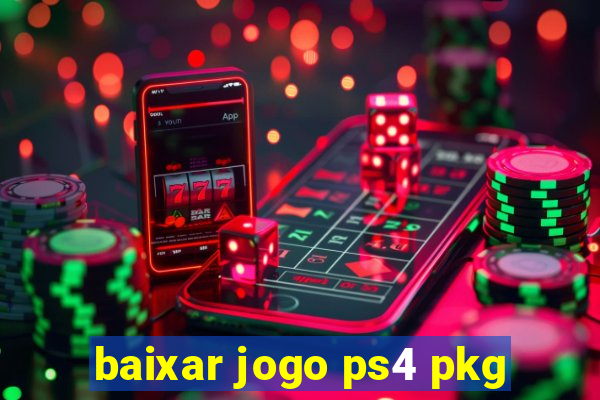 baixar jogo ps4 pkg